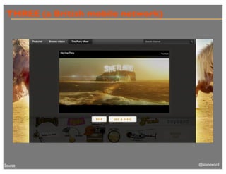 THREE (a British mobile network)




Source                              @stoneward
 