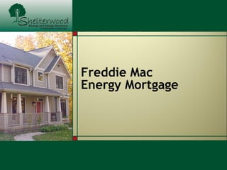 Freddie Mac Energy Mortgage 