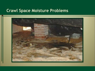 Crawl Space Moisture Problems 