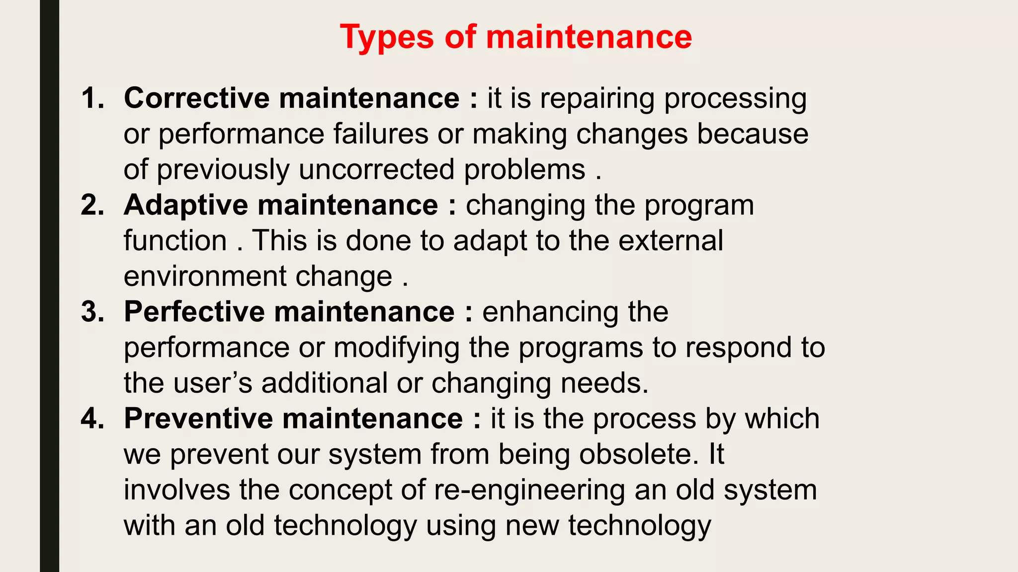 Types of maintenance
 