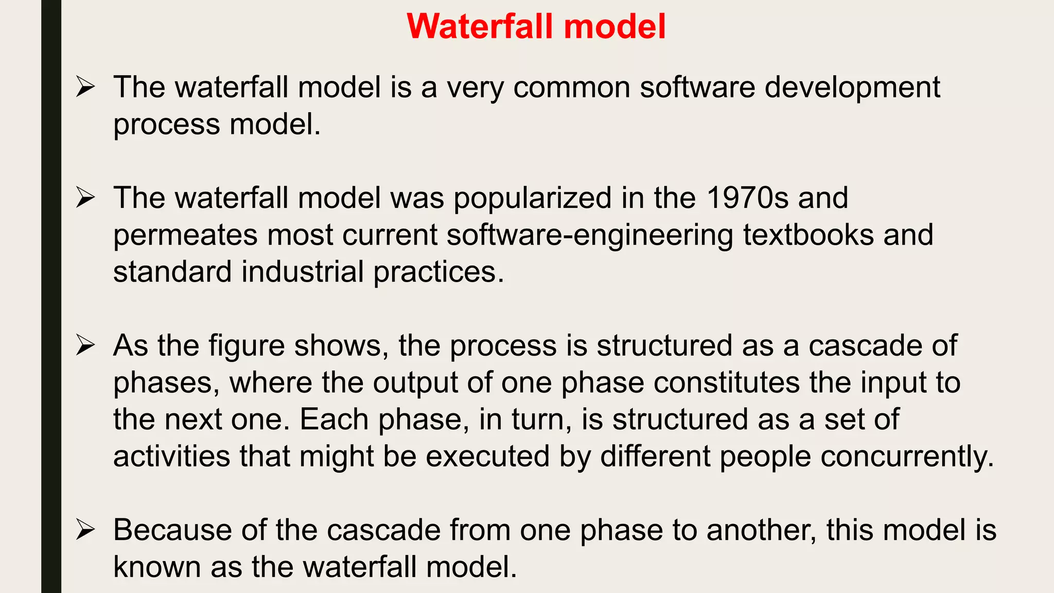 Waterfall model
 
