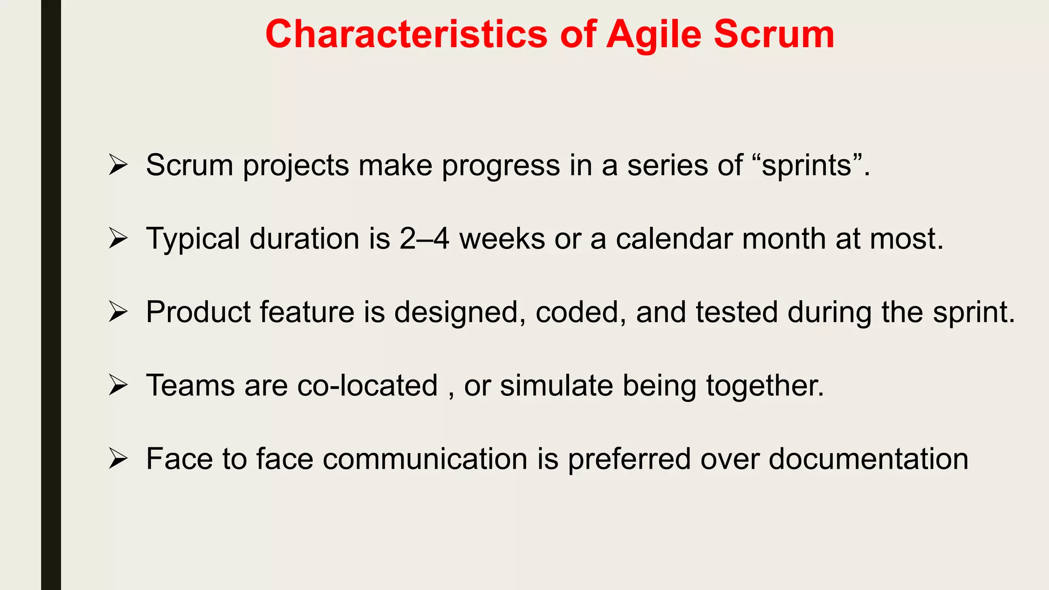 Agile Scrum
 The Agile Scrum life cycle :
 Every sprint :
Project endSprint 3Sprint 2Sprint 1
Project
start
Detailed
requirements
Design
develop
test
 