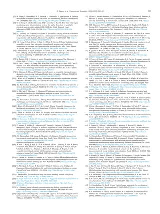 C. Legner et al. / Sensors and Actuators A 296 (2019) 200–221 219
[2] W. Dang, L. Manjakkal, W.T. Navaraj, L. Lorenzelli, V. Vinciguerra, R. Dahiya,
Stretchable wireless system for sweat pH monitoring, Biosens. Bioelectron.
107 (2018) 192–202, http://dx.doi.org/10.1016/j.bios.2018.02.025.
[3] M.M. Baig, H. GholamHosseini, M.J. Connolly, G. Kashﬁ, Real-time vital signs
monitoring and interpretation system for early detection of multiple
physical signs in older adults, IEEE-EMBS Int. Conf. Biomed. Heal.
Informatics, IEEE (2014) 355–358, http://dx.doi.org/10.1109/BHI.2014.
6864376.
[4] M.J. Tierney, J.A. Tamada, R.O. Potts, L. Jovanovic, S. Garg, Clinical evaluation
of the GlucoWatch®
biographer: a continual, non-invasive glucose monitor
for patients with diabetes, Biosens. Bioelectron. 16 (2001) 621–629, http://
dx.doi.org/10.1016/S0956-5663(01)00189-0.
[5] Y.J. Hong, H. Lee, J. Kim, M. Lee, H.J. Choi, T. Hyeon, D. Kim, Multifunctional
wearable system that integrates sweat-based sensing and vital-sign
monitoring to estimate pre-/post-exercise glucose levels, Adv. Funct. Mater.
28 (2018), 1805754, http://dx.doi.org/10.1002/adfm.201805754.
[6] J. Heikenfeld, A. Jajack, J. Rogers, P. Gutruf, L. Tian, T. Pan, R. Li, M. Khine, J.
Kim, J. Wang, J. Kim, Wearable sensors: modalities, challenges, and
prospects, Lab Chip 18 (2018) 217–248, http://dx.doi.org/10.1039/
C7LC00914C.
[7] M. Bariya, H.Y.Y. Nyein, A. Javey, Wearable sweat sensors, Nat. Electron. 1
(2018) 160–171, http://dx.doi.org/10.1038/s41928-018-0043-y.
[8] H. Lee, C. Song, Y.S. Hong, M.S. Kim, H.R. Cho, T. Kang, K. Shin, S.H. Choi, T.
Hyeon, D.H. Kim, Wearable/disposable sweat-based glucose monitoring
device with multistage transdermal drug delivery module, Sci. Adv. 3 (2017)
1–9, http://dx.doi.org/10.1126/sciadv.1601314.
[9] G. Matzeu, L. Florea, D. Diamond, Advances in wearable chemical sensor
design for monitoring biological ﬂuids, Sens. Actuators B Chem. 211 (2015)
403–418, http://dx.doi.org/10.1016/j.snb.2015.01.077.
[10] J. Kim, A.S. Campbell, J. Wang, Wearable non-invasive epidermal glucose
sensors: a review, Talanta 177 (2018) 163–170, http://dx.doi.org/10.1016/j.
talanta.2017.08.077.
[11] A.J. Bandodkar, J. Wang, Non-invasive wearable electrochemical sensors: a
review, Trends Biotechnol. 32 (2014) 363–371, http://dx.doi.org/10.1016/j.
tibtech.2014.04.005.
[12] M. McCaul, T. Glennon, D. Diamond, Challenges and opportunities in
wearable technology for biochemical analysis in sweat, Curr. Opin.
Electrochem. 3 (2017) 46–50, http://dx.doi.org/10.1016/j.coelec.2017.06.
001.
[13] A.J. Bandodkar, I. Jeerapan, J. Wang, Wearable chemical sensors: present
challenges and future prospects, ACS Sens. 1 (2016) 464–482, http://dx.doi.
org/10.1021/acssensors.6b00250.
[14] J. Kim, A.S. Campbell, B.E.-F. de Ávila, J. Wang, Wearable biosensors for
healthcare monitoring, Nat. Biotechnol. 37 (2019) 389–406, http://dx.doi.
org/10.1038/s41587-019-0045-y.
[15] J. Choi, R. Ghaffari, L.B. Baker, J.A. Rogers, Skin-interfaced systems for sweat
collection and analytics, Sci. Adv. 4 (2018) eaar3921, http://dx.doi.org/10.
1126/sciadv.aar3921.
[16] O.I. Aruoma, T. Reilly, D. Maclaren, B. Halliwell, Iron, copper and zinc
concentrations in human sweat and plasma; the effect of exercise, Clin.
Chim. Acta 177 (1988) 81–87.
[17] Z. Sonner, E. Wilder, J. Heikenfeld, G. Kasting, F. Beyette, D. Swaile, F.
Sherman, J. Joyce, J. Hagen, N. Kelley-Loughnane, R. Naik, The microﬂuidics
of the eccrine sweat gland, including biomarker partitioning, transport, and
biosensing implications, Biomicroﬂuidics 9 (2015), http://dx.doi.org/10.
1063/1.4921039.
[18] A.J. Bandodkar, W.J. Jeang, R. Ghaffari, J.A. Rogers, Wearable sensors for
biochemical sweat analysis, Annu. Rev. Anal. Chem. 12 (2019), http://dx.doi.
org/10.1146/annurev-anchem-061318-114910,
annurev-anchem-061318-114910.
[19] A. Koh, D. Kang, Y. Xue, S. Lee, R.M. Pielak, J. Kim, T. Hwang, S. Min, A. Banks,
P. Bastien, M.C. Manco, L. Wang, K.R. Ammann, K.-I. Jang, P. Won, S. Han, R.
Ghaffari, U. Paik, M.J. Slepian, G. Balooch, Y. Huang, J.A. Rogers, A soft,
wearable microﬂuidic device for the capture, storage, and colorimetric
sensing of sweat, Sci. Transl. Med. 8 (2016) 366ra165, http://dx.doi.org/10.
1126/scitranslmed.aaf2593.
[20] O. Parlak, S.T. Keene, A. Marais, V.F. Curto, A. Salleo, Molecularly selective
nanoporous membrane-based wearable organic electrochemical device for
noninvasive cortisol sensing, Sci. Adv. 4 (2018) eaar2904, http://dx.doi.org/
10.1126/sciadv.aar2904.
[21] M. McCaul, A. Porter, R. Barrett, P. White, F. Stroiescu, G. Wallace, D.
Diamond, Wearable platform for real-time monitoring of sodium in sweat,
ChemPhysChem 19 (2018) 1531–1536, http://dx.doi.org/10.1002/cphc.
201701312.
[22] J. Heikenfeld, Technological leap for sweat sensing, Nature 529 (2016)
475–476, http://dx.doi.org/10.1038/529475a.
[23] N. Fogh-Andersen, B. Altura, B. Altura, O. Siggaard-Andersen, Composition of
interstitial ﬂuid, Clin. Chem. 41 (1995) 1522–1525.
[24] R. Moran, Blood gases and other critical care analytes, Clin. Lab. News.
(2000) 12–14.
[25] M.J. Buono, Sweat ethanol concentrations are highly correlated with
Co-existing blood values in humans, Exp. Physiol. 84 (1999) 401–404,
http://dx.doi.org/10.1111/j.1469-445X.1999.01798.x.
[26] S. Iguchi, K. Mitsubayashi, T. Uehara, M. Ogawa, A wearable oxygen sensor
for transcutaneous blood gas monitoring at the conjunctiva, Sens. Actuators
B Chem. 108 (2005) 733–737, http://dx.doi.org/10.1016/j.snb.2004.12.099.
[27] J. Kim, G. Valdés-Ramírez, A.J. Bandodkar, W. Jia, A.G. Martinez, J. Ramírez, P.
Mercier, J. Wang, Non-invasive mouthguard biosensor for continuous
salivary monitoring of metabolites, Analyst 139 (2014) 1632–1636, http://
dx.doi.org/10.1039/C3AN02359A.
[28] M.S. Mannoor, H. Tao, J.D. Clayton, A. Sengupta, D.L. Kaplan, R.R. Naik, N.
Verma, F.G. Omenetto, M.C. McAlpine, Graphene-based wireless bacteria
detection on tooth enamel, Nat. Commun. 3 (2012) 763–768, http://dx.doi.
org/10.1038/ncomms1767.
[29] H. Yao, Y. Liao, A.R. Lingley, A. Afanasiev, I. Lähdesmäki, B.P. Otis, B.A. Parviz,
A contact lens with integrated telecommunication circuit and sensors for
wireless and continuous tear glucose monitoring, J. Micromech. Microeng.
22 (2012), 075007, http://dx.doi.org/10.1088/0960-1317/22/7/075007.
[30] K. Ogasawara, T. Tsuru, K. Mitsubayashi, I. Karube, Electrical conductivity of
tear ﬂuid in healthy persons and keratoconjunctivitis sicca patients
measured by a ﬂexible conductimetric sensor, Graefe’s Arch. Clin. Exp.
Ophthalmol. 234 (1996) 542–546, http://dx.doi.org/10.1007/BF00448797.
[31] S. Iguchi, H. Kudo, T. Saito, M. Ogawa, H. Saito, K. Otsuka, A. Funakubo, K.
Mitsubayashi, A ﬂexible and wearable biosensor for tear glucose
measurement, Biomed. Microdevices 9 (2007) 603–609, http://dx.doi.org/
10.1007/s10544-007-9073-3.
[32] H. Yao, A.J. Shum, M. Cowan, I. Lähdesmäki, B.A. Parviz, A contact lens with
embedded sensor for monitoring tear glucose level, Biosens. Bioelectron. 26
(2011) 3290–3296, http://dx.doi.org/10.1016/j.bios.2010.12.042.
[33] T. Guinovart, A.J. Bandodkar, J.R. Windmiller, F.J. Andrade, J. Wang, A
potentiometric tattoo sensor for monitoring ammonium in sweat, Analyst
138 (2013) 7031, http://dx.doi.org/10.1039/c3an01672b.
[34] M. Al-omari, G. Liu, A. Mueller, A. Mock, R.N. Ghosh, K. Smith, T. Kaya, A
portable optical human sweat sensor, J. Appl. Phys. 116 (2014), 183102,
http://dx.doi.org/10.1063/1.4901332.
[35] H.Y.Y. Nyein, W. Gao, Z. Shahpar, S. Emaminejad, S. Challa, K. Chen, H.M.
Fahad, L.-C. Tai, H. Ota, R.W. Davis, A. Javey, A wearable electrochemical
platform for noninvasive simultaneous monitoring of Ca 2+ and pH, ACS
Nano 10 (2016) 7216–7224, http://dx.doi.org/10.1021/acsnano.6b04005.
[36] C.T. Huang, M.L. Chen, L.L. Huang, I.F. Mao, Uric acid and urea in human
sweat, Chin. J. Physiol. 45 (2002) 109–115.
[37] Y.Y. Al-Tamer, E.A. Hadi, I. eldin, I. Al-Badrani, Sweat urea, uric acid and
creatinine concentrations in uraemic patients, Urol. Res. 25 (1997) 337–340,
http://dx.doi.org/10.1007/BF01294662.
[38] M. Calderón-Santiago, F. Priego-Capote, N. Turck, X. Robin, B. Jurado-Gámez,
J.C. Sanchez, M.D. Luque de Castro, Human sweat metabolomics for lung
cancer screening, Anal. Bioanal. Chem. 407 (2015) 5381–5392, http://dx.doi.
org/10.1007/s00216-015-8700-8.
[39] J. Kim, I. Jeerapan, S. Imani, T.N. Cho, A. Bandodkar, S. Cinti, P.P. Mercier, J.
Wang, Noninvasive alcohol monitoring using a wearable tattoo-based
iontophoretic-biosensing system, ACS Sens. 1 (2016) 1011–1019, http://dx.
doi.org/10.1021/acssensors.6b00356.
[40] A.S. Campbell, J. Kim, J. Wang, Wearable electrochemical alcohol biosensors,
Curr. Opin. Electrochem. 10 (2018) 126–135, http://dx.doi.org/10.1016/j.
coelec.2018.05.014.
[41] T. Verde, J. Shephard, M. Sweat, Sweat composition in exercise and heat, Am.
Physiol. Soc. 53 (1982) 1540–1545.
[42] Z. Sonner, E. Wilder, J. Heikenfeld, G. Kasting, F. Beyette, D. Swaile, F.
Sherman, J. Joyce, J. Hagen, N. Kelley-Loughnane, R. Naik, The microﬂuidics
of the eccrine sweat gland, including biomarker partitioning, transport, and
biosensing implications, Biomicroﬂuidics 9 (2015), 031301, http://dx.doi.
org/10.1063/1.4921039.
[43] A.J. Bandodkar, D. Molinnus, O. Mirza, T. Guinovart, J.R. Windmiller, G.
Valdés-Ramírez, F.J. Andrade, M.J. Schöning, J. Wang, Epidermal tattoo
potentiometric sodium sensors with wireless signal transduction for
continuous non-invasive sweat monitoring, Biosens. Bioelectron. 54 (2014)
603–609, http://dx.doi.org/10.1016/j.bios.2013.11.039.
[44] B. Schazmann, D. Morris, C. Slater, S. Beirne, C. Fay, R. Reuveny, N. Moyna, D.
Diamond, A wearable electrochemical sensor for the real-time
measurement of sweat sodium concentration, Anal. Methods 2 (2010) 342,
http://dx.doi.org/10.1039/b9ay00184k.
[45] A. Cazalé, W. Sant, F. Ginot, J.-C. Launay, G. Savourey, F. Revol-Cavalier, J.M.
Lagarde, D. Heinry, J. Launay, P. Temple-Boyer, Physiological stress
monitoring using sodium ion potentiometric microsensors for sweat
analysis, Sens. Actuators B Chem. 225 (2016) 1–9, http://dx.doi.org/10.1016/
j.snb.2015.10.114.
[46] L. Tai, W. Gao, M. Chao, M. Bariya, Q.P. Ngo, Z. Shahpar, H.Y.Y. Nyein, H. Park,
J. Sun, Y. Jung, E. Wu, H.M. Fahad, D. Lien, H. Ota, G. Cho, A. Javey,
Methylxanthine drug monitoring with wearable sweat sensors, Adv. Mater.
1707442 (2018) 1–8, http://dx.doi.org/10.1002/adma.201707442.
[47] B.A. McSwiney, The composition of human perspiration, J. R. Soc. Med. 27
(1934) 839–848, http://dx.doi.org/10.1177/003591573402700710.
[48] V.A.T. Dam, M.A.G. Zevenbergen, R. Van Schaijk, Flexible chloride sensor for
sweat analysis, Procedia Eng. 120 (2015) 237–240, http://dx.doi.org/10.
1016/j.proeng.2015.08.588.
[49] A.J. Bandodkar, W. Jia, J. Wang, Tattoo-based wearable electrochemical
devices: a review, Electroanalysis 27 (2015) 562–572, http://dx.doi.org/10.
1002/elan.201400537.
[50] B.A. Katchman, M. Zhu, J. Blain Christen, K.S. Anderson, Eccrine sweat as a
bioﬂuid for proﬁling immune biomarkers, Proteomics - Clin. Appl. 12
(2018), 1800010, http://dx.doi.org/10.1002/prca.201800010.
 