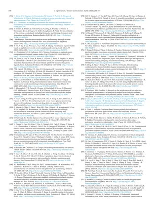 220 C. Legner et al. / Sensors and Actuators A 296 (2019) 200–221
[51] C. Ricós, C.V. Jiménez, A. Hernández, M. Simón, C. Perich, V. Alvarez, J.
Minchinela, M. Maciá, Biological variation in urine samples used for analyte
measurements, Clin. Chem. 40 (1994) 472–477.
[52] M.L. Thomson, A comparison between the number and distribution of
functioning eccrine sweat glands in Europeans and Africans, J. Physiol. 123
(1954) 225–233.
[53] Z. Sonner, E. Wilder, J. Heikenfeld, G. Kasting, F. Beyette, D. Swaile, F.
Sherman, J. Joyce, J. Hagen, N. Kelley-Loughnane, R. Naik, The microﬂuidics
of the eccrine sweat gland, including biomarker partitioning, transport, and
biosensing implications, Biomicroﬂuidics 9 (2015) 1–19, http://dx.doi.org/
10.1063/1.4921039.
[54] J. Heikenfeld, Non-invasive analyte access and sensing through eccrine
sweat: challenges and outlook circa 2016, Electroanalysis 28 (2016)
1242–1249, http://dx.doi.org/10.1002/elan.201600018.
[55] X. He, T. Xu, Z. Gu, W. Gao, L. Xu, T. Pan, X. Zhang, Flexible and superwettable
bands as a platform toward sweat sampling and sensing, Anal. Chem. 91
(2019) 4296–4300, http://dx.doi.org/10.1021/acs.analchem.8b05875.
[56] M.J. Patterson, S.D.R. Galloway, M.A. Nimmo, Variations in regional sweat
composition in normal human males, Exp. Physiol. 85 (2000) 869–875,
http://dx.doi.org/10.1111/j.1469-445X.2000.02058.x.
[57] V.F. Curto, C. Fay, S. Coyle, R. Byrne, C. O’Toole, C. Barry, S. Hughes, N. Moyna,
D. Diamond, F. Benito-Lopez, Real-time sweat pH monitoring based on a
wearable chemical barcode micro-ﬂuidic platform incorporating ionic
liquids, Sens. Actuators B Chem. 171–172 (2012) 1327–1334, http://dx.doi.
org/10.1016/j.snb.2012.06.048.
[58] P.M. Farrell, T.B. White, C.L. Ren, S.E. Hempstead, F. Accurso, N. Derichs, M.
Howenstine, S.A. McColley, M. Rock, M. Rosenfeld, I. Sermet-Gaudelus, K.W.
Southern, B.C. Marshall, P.R. Sosnay, Diagnosis of cystic ﬁbrosis: consensus
guidelines from the cystic ﬁbrosis foundation, J. Pediatr. 181 (2017) S4–S15,
http://dx.doi.org/10.1016/j.jpeds.2016.09.064, e1.
[59] W. Jia, A.J. Bandodkar, G. Valdés-Ramírez, J.R. Windmiller, Z. Yang, J.
Ramírez, G. Chan, J. Wang, Electrochemical tattoo biosensors for real-time
noninvasive lactate monitoring in human perspiration, Anal. Chem. 85
(2013) 6553–6560, http://dx.doi.org/10.1021/ac401573r.
[60] D. Khodagholy, V.F. Curto, K.J. Fraser, M. Gurﬁnkel, R. Byrne, D. Diamond,
G.G. Malliaras, F. Benito-Lopez, R.M. Owens, Organic electrochemical
transistor incorporating an ionogel as a solid state electrolyte for lactate
sensing, J. Mater. Chem. 22 (2012) 4440, http://dx.doi.org/10.1039/
c2jm15716k.
[61] H. Lee, C. Song, Y.S. Hong, M.S. Kim, H.R. Cho, T. Kang, K. Shin, S.H. Choi, T.
Hyeon, D.-H. Kim, Wearable/disposable sweat-based glucose monitoring
device with multistage transdermal drug delivery module, Sci. Adv. 3
(2017), e1601314, http://dx.doi.org/10.1126/sciadv.1601314.
[62] A. Martín, A. Shin, G. Tang, J. Kim, M.Y. Lee, J. Wang, J.R. Sempionatto, X. Liu,
A.S. Campbell, J.F. Kurniawan, J.R. Moreto, Epidermal microﬂuidic
electrochemical detection system: enhanced sweat sampling and
metabolite detection, ACS Sens. 2 (2017) 1860–1868, http://dx.doi.org/10.
1021/acssensors.7b00729.
[63] S. Dalirirad, A.J. Steckl, Aptamer-based lateral ﬂow assay for point of care
cortisol detection in sweat, Sens. Actuators B. Chem. 283 (2019) 79–86,
http://dx.doi.org/10.1016/j.snb.2018.11.161.
[64] Y. Zhang, H. Guo, S.B. Kim, Y. Wu, D. Ostojich, S.H. Park, X. Wang, Z. Weng, R.
Li, A.J. Bandodkar, Y. Sekine, J. Choi, S. Xu, S. Quaggin, R. Ghaffari, J.A. Rogers,
Passive sweat collection and colorimetric analysis of biomarkers relevant to
kidney disorders using a soft microﬂuidic system, Lab Chip 19 (2019) 1545–
1555, http://dx.doi.org/10.1039/C9LC00103D.
[65] S. Emaminejad, W. Gao, E. Wu, Z.A. Davies, H. Yin Yin Nyein, S. Challa, S.P.
Ryan, H.M. Fahad, K. Chen, Z. Shahpar, S. Talebi, C. Milla, A. Javey, R.W. Davis,
Autonomous sweat extraction and analysis applied to cystic ﬁbrosis and
glucose monitoring using a fully integrated wearable platform, Proc. Natl.
Acad. Sci. 114 (2017) 4625–4630, http://dx.doi.org/10.1073/pnas.
1701740114.
[66] M. Parrilla, M. Cuartero, G.A. Crespo, Wearable potentiometric ion sensors,
Trends Analyt. Chem. 110 (2019) 303–320, http://dx.doi.org/10.1016/j.trac.
2018.11.024.
[67] H. Lee, T.K. Choi, Y.B. Lee, H.R. Cho, R. Ghaffari, L. Wang, H.J. Choi, T.D. Chung,
N. Lu, T. Hyeon, S.H. Choi, D.-H. Kim, A graphene-based electrochemical
device with thermoresponsive microneedles for diabetes monitoring and
therapy, Nat. Nanotechnol. 11 (2016) 566–572, http://dx.doi.org/10.1038/
nnano.2016.38.
[68] A.J. Bandodkar, V.W.S. Hung, W. Jia, G. Valdés-Ramírez, J.R. Windmiller, A.G.
Martinez, J. Ramírez, G. Chan, K. Kerman, J. Wang, Tattoo-based
potentiometric ion-selective sensors for epidermal pH monitoring, Analyst
138 (2013) 123–128, http://dx.doi.org/10.1039/C2AN36422K.
[69] J.T. Reeder, J. Choi, Y. Xue, P. Gutruf, J. Hanson, M. Liu, T. Ray, A.J. Bandodkar,
R. Avila, W. Xia, S. Krishnan, S. Xu, K. Barnes, M. Pahnke, R. Ghaffari, Y. Huang,
J.A. Rogers, Waterproof, electronics-enabled, epidermal microﬂuidic devices
for sweat collection, biomarker analysis, and thermography in aquatic
settings, Sci. Adv. 5 (2019), http://dx.doi.org/10.1126/sciadv.aau6356.
[70] A. Brueck, T. Iftekhar, A.B. Stannard, K. Yelamarthi, T. Kaya, A Real-Time
Wireless Sweat Rate Measurement System for Physical Activity Monitoring,
2018, http://dx.doi.org/10.3390/s18020533.
[71] G. Liu, C. Ho, N. Slappey, Z. Zhou, S.E. Snelgrove, M. Brown, A. Grabinski, X.
Guo, Y. Chen, K. Miller, J. Edwards, T. Kaya, A wearable conductivity sensor
for wireless real-time sweat monitoring, Sens. Actuators B Chem. 227 (2016)
35–42, http://dx.doi.org/10.1016/j.snb.2015.12.034.
[72] H.Y.Y. Nyein, L.-C. Tai, Q.P. Ngo, M. Chao, G.B. Zhang, W. Gao, M. Bariya, J.
Bullock, H. Kim, H.M. Fahad, A. Javey, A wearable microﬂuidic sensing patch
for dynamic sweat secretion analysis, ACS Sens. 3 (2018) 944–952, http://dx.
doi.org/10.1021/acssensors.7b00961.
[73] J. Gonzalo-Ruiz, R. Mas, C. de Haro, E. Cabruja, R. Camero, M.A.
Alonso-Lomillo, F.J. Mun˜oz, Early determination of cystic ﬁbrosis by
electrochemical chloride quantiﬁcation in sweat, Biosens. Bioelectron. 24
(2009) 1788–1791, http://dx.doi.org/10.1016/j.bios.2008.07.051.
[74] A. Hauke, P. Simmers, Y.R. Ojha, B.D. Cameron, R. Ballweg, T. Zhang, N.
Twine, M. Brothers, E. Gomez, J. Heikenfeld, Complete validation of a
continuous and blood-correlated sweat biosensing device with integrated
sweat stimulation, Lab Chip 18 (2018) 3750–3759, http://dx.doi.org/10.
1039/c8lc01082j.
[75] S. Ono, G. Egawa, K. Kabashima, Regulation of blood vascular permeability in
the skin, Inﬂamm. Regen. 37 (2017) 11, http://dx.doi.org/10.1186/s41232-
017-0042-9.
[76] T. Kong, R. Brien, Z. Njus, U. Kalwa, S. Pandey, Motorized actuation system to
perform droplet operations on printed plastic sheets, Lab Chip 16 (2016)
1861–1872, http://dx.doi.org/10.1039/C6LC00176A.
[77] Z. Njus, T. Kong, U. Kalwa, C. Legner, M. Weinstein, S. Flanigan, J. Saldanha, S.
Pandey, Flexible and disposable paper- and plastic-based gel micropads for
nematode handling, imaging, and chemical testing, APL Bioeng. 1 (2017),
016102, http://dx.doi.org/10.1063/1.5005829.
[78] X. Ding, Z. Njus, T. Kong, W. Su, C.-M. Ho, S. Pandey, Effective drug
combination for Caenorhabditis elegans nematodes discovered by
output-driven feedback system control technique, Sci. Adv. 3 (2017), http://
dx.doi.org/10.1126/sciadv.aao1254.
[79] T. Guinovart, M. Parrilla, G.A. Crespo, F.X. Rius, F.J. Andrade, Potentiometric
sensors using cotton yarns, carbon nanotubes and polymeric membranes,
Analyst 138 (2013) 5208–5215, http://dx.doi.org/10.1039/c3an00710c.
[80] B.J. Kim, D.H. Kim, Y.Y. Lee, H.W. Shin, G.S. Han, J.S. Hong, K. Mahmood, T.K.
Ahn, Y.C. Joo, K.S. Hong, N.G. Park, S. Lee, H.S. Jung, Highly efﬁcient and
bending durable perovskite solar cells: toward a wearable power source,
Energy Environ. Sci. 8 (2015) 916–921, http://dx.doi.org/10.1039/
c4ee02441a.
[81] E. Lindner, B.D. Pendley, A tutorial on the application of ion-selective
electrode potentiometry: an analytical method with unique qualities,
unexplored opportunities and potential pitfalls; Tutorial, Anal. Chim. Acta
762 (2013) 1–13, http://dx.doi.org/10.1016/j.aca.2012.11.022.
[82] J. Choi, A.J. Bandodkar, J.T. Reeder, T.R. Ray, A. Turnquist, S.B. Kim, N. Nyberg,
A. Hourlier-Fargette, J.B. Model, A.J. Aranyosi, S. Xu, R. Ghaffari, J.A. Rogers,
Soft, skin-integrated multifunctional microﬂuidic systems for accurate
colorimetric analysis of sweat biomarkers and temperature, ACS Sens. 4
(2019) 379–388.
[83] S. Cinti, F. Arduini, Graphene-based screen-printed electrochemical
(bio)sensors and their applications: efforts and criticisms, Biosens.
Bioelectron. 89 (2017) 107–122, http://dx.doi.org/10.1016/j.bios.2016.07.
005.
[84] J.-P. Veder, R. De Marco, G. Clarke, R. Chester, A. Nelson, K. Prince, E. Pretsch,
E. Bakker, Elimination of undesirable water layers in solid-contact
polymeric ion-selective electrodes, Anal. Chem. 80 (2008) 6731–6740,
http://dx.doi.org/10.1021/ac800823f.
[85] S.Y. Yun, Y.K. Hong, B.K. Oh, G.S. Cha, H. Nam, S.B. Lee, J.-I. Jin, Potentiometric
properties of ion-selective electrode membranes based on segmented
polyether urethane matrices, Anal. Chem. 69 (1997) 868–873, http://dx.doi.
org/10.1021/ac9605455.
[86] N. Thomas, I. Lähdesmäki, B.A. Parviz, A contact lens with an integrated
lactate sensor, Sens. Actuators B Chem. 162 (2012) 128–134, http://dx.doi.
org/10.1016/j.snb.2011.12.049.
[87] W. Gao, S. Emaminejad, H.Y.Y. Nyein, S. Challa, K. Chen, A. Peck, H.M. Fahad,
H. Ota, H. Shiraki, D. Kiriya, D.-H. Lien, G.A. Brooks, R.W. Davis, A. Javey, Fully
integrated wearable sensor arrays for multiplexed in situ perspiration
analysis, Nature 529 (2016) 509–514, http://dx.doi.org/10.1038/
nature16521.
[88] T. Glennon, C. O’Quigley, M. McCaul, G. Matzeu, S. Beirne, G.G. Wallace, F.
Stroiescu, N. O’Mahoney, P. White, D. Diamond, ‘SWEATCH’: a wearable
platform for harvesting and analysing sweat sodium content, Electroanalysis
28 (2016) 1283–1289, http://dx.doi.org/10.1002/elan.201600106.
[89] Y.K. Lee, K.-I. Jang, Y. Ma, A. Koh, H. Chen, H.N. Jung, Y. Kim, J.W. Kwak, L.
Wang, Y. Xue, Y. Yang, W. Tian, Y. Jiang, Y. Zhang, X. Feng, Y. Huang, J.A.
Rogers, Chemical sensing systems that utilize Soft electronics on thin
elastomeric substrates with open cellular designs, Adv. Funct. Mater. 27
(2017), 1605476, http://dx.doi.org/10.1002/adfm.201605476.
[90] M. Parrilla, J. Ferré, T. Guinovart, F.J. Andrade, Wearable Potentiometric
Sensors Based on Commercial Carbon Fibres for Monitoring Sodium in
Sweat, Electroanalysis 28 (2016) 1267–1275, http://dx.doi.org/10.1002/
elan.201600070.
[91] J. Bobacka, A. Ivaska, Chemical sensors based on conducting polymers,
Electroanalysis 15 (2003) 366–374, http://dx.doi.org/10.1002/
9783527630592.ch9.
[92] A. Alizadeh, A. Burns, R. Lenigk, R. Gettings, J. Ashe, A. Porter, M. McCaul, R.
Barrett, D. Diamond, P. White, P. Skeath, M. Tomczak, A wearable patch for
continuous monitoring of sweat electrolytes during exertion, Lab Chip 18
(2018) 2632–2641, http://dx.doi.org/10.1039/C8LC00510A.
[93] Z. Sonner, E. Wilder, T. Gaillard, G. Kasting, J. Heikenfeld, Integrated
sudomotor axon reﬂex sweat stimulation for continuous sweat analyte
 