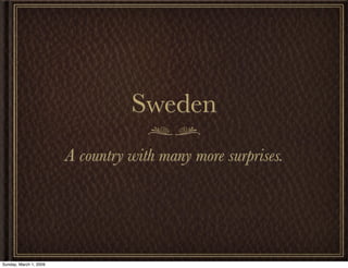 Sweden