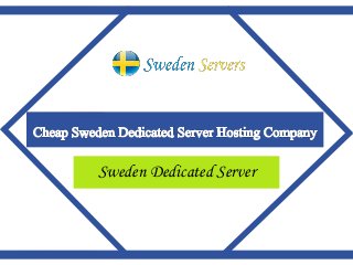 Sweden Dedicated Server
 