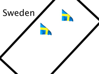 Sweden
 