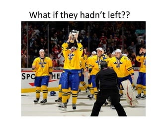 What if they hadn’t left??
 