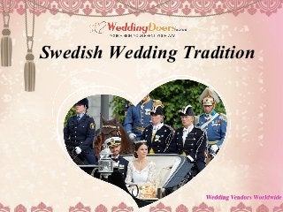 Swedish Wedding Tradition
 