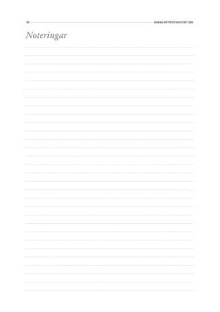 120          SVENSKA HÖFTPROTESREGISTRET 2008




Noteringar
 