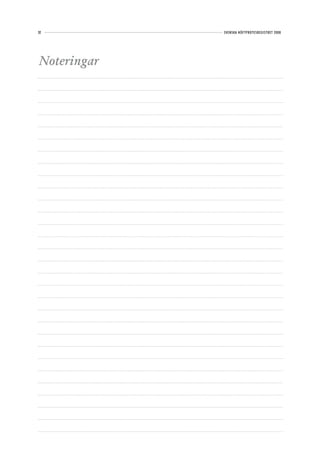 32           SVENSKA HÖFTPROTESREGISTRET 2008




Noteringar
 