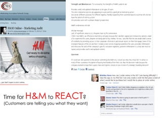 Time for  H&M   to  REACT ? (Customers are telling you what they want) 