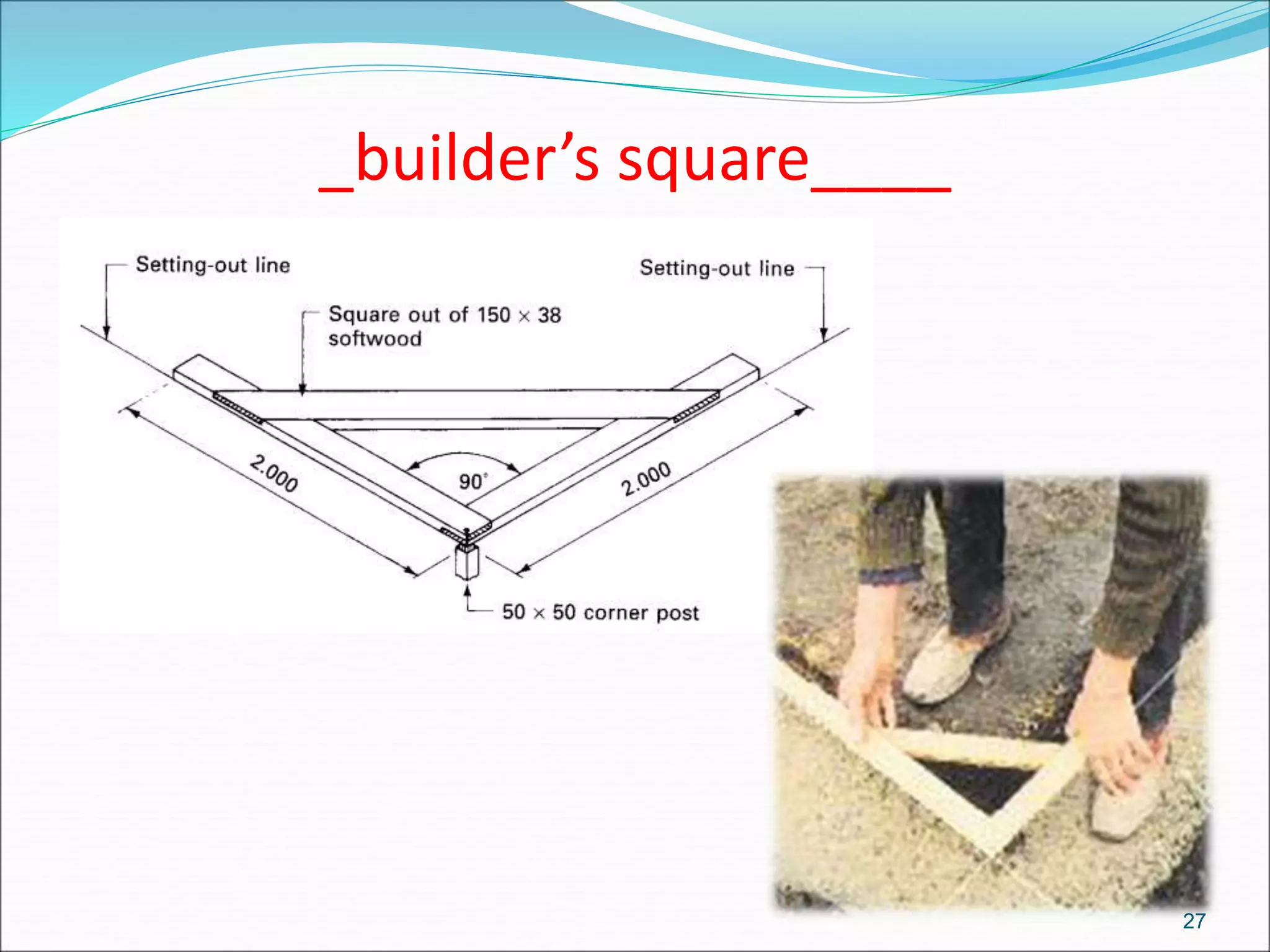 _builder’s square____
27
 