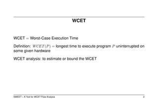 SWEET - A Tool for WCET Flow Analysis - Björn Lisper | PDF