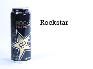 Rockstar
 