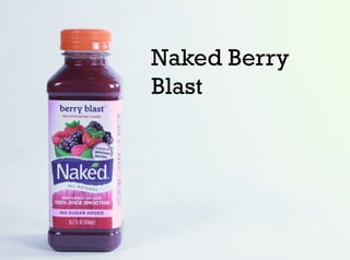 Naked Berry
Blast
 