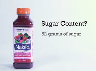 Sugar Content?
52 grams of sugar
 