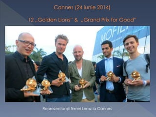 Reprezentanții firmei Lemz la Cannes
 
