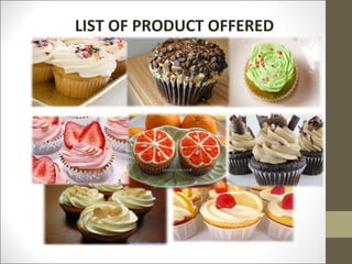 LIST OF PRODUCT OFFERED
 