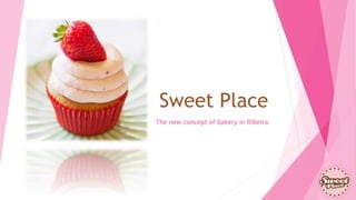 Sweet Place
The new concept of bakery in Ribeira
 