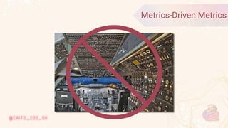 © 2020 Ververica
19
Metrics-Driven Metrics
 