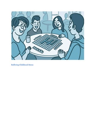 Buffering Childhood Stress
 