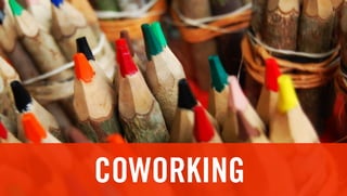 COWORKING
 