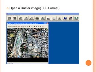 
Open a Raster image(JIFF Format)