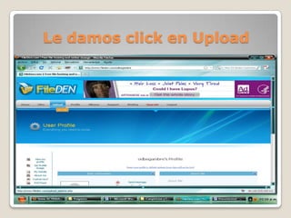 Le damos click en Upload
