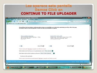 Les aparece esta pantallaDamos Click en CONTINUE TO FILE UPLOADER