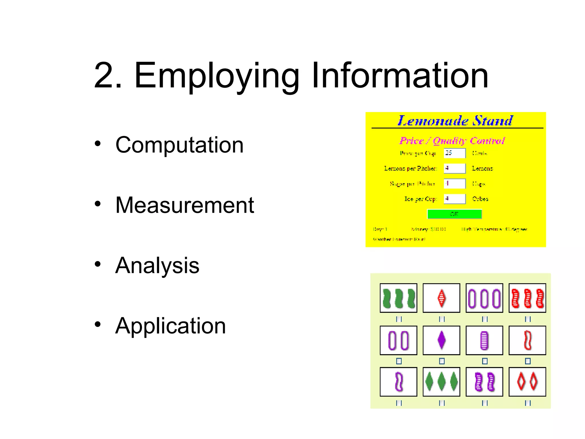 2. Employing Information  Computation Measurement Analysis Application 
