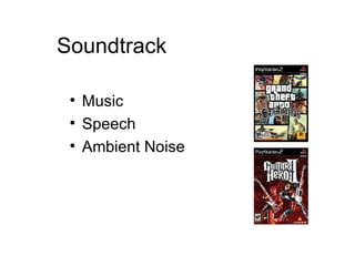 Soundtrack Music Speech Ambient Noise 