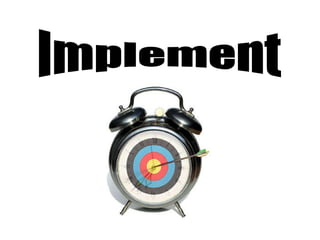 Implement 