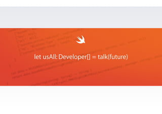 let usAll: Developer[] = talk(future) 
 