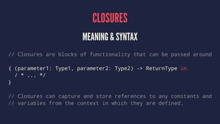 FUNCTIONS & CLOSURES
 