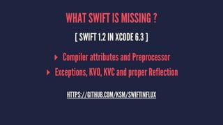SWIFT VS ... ?
▸ Swift vs Scala
▸ Swift vs Rust
▸ Swift vs C#
Swift is Objective-C without the C
 
