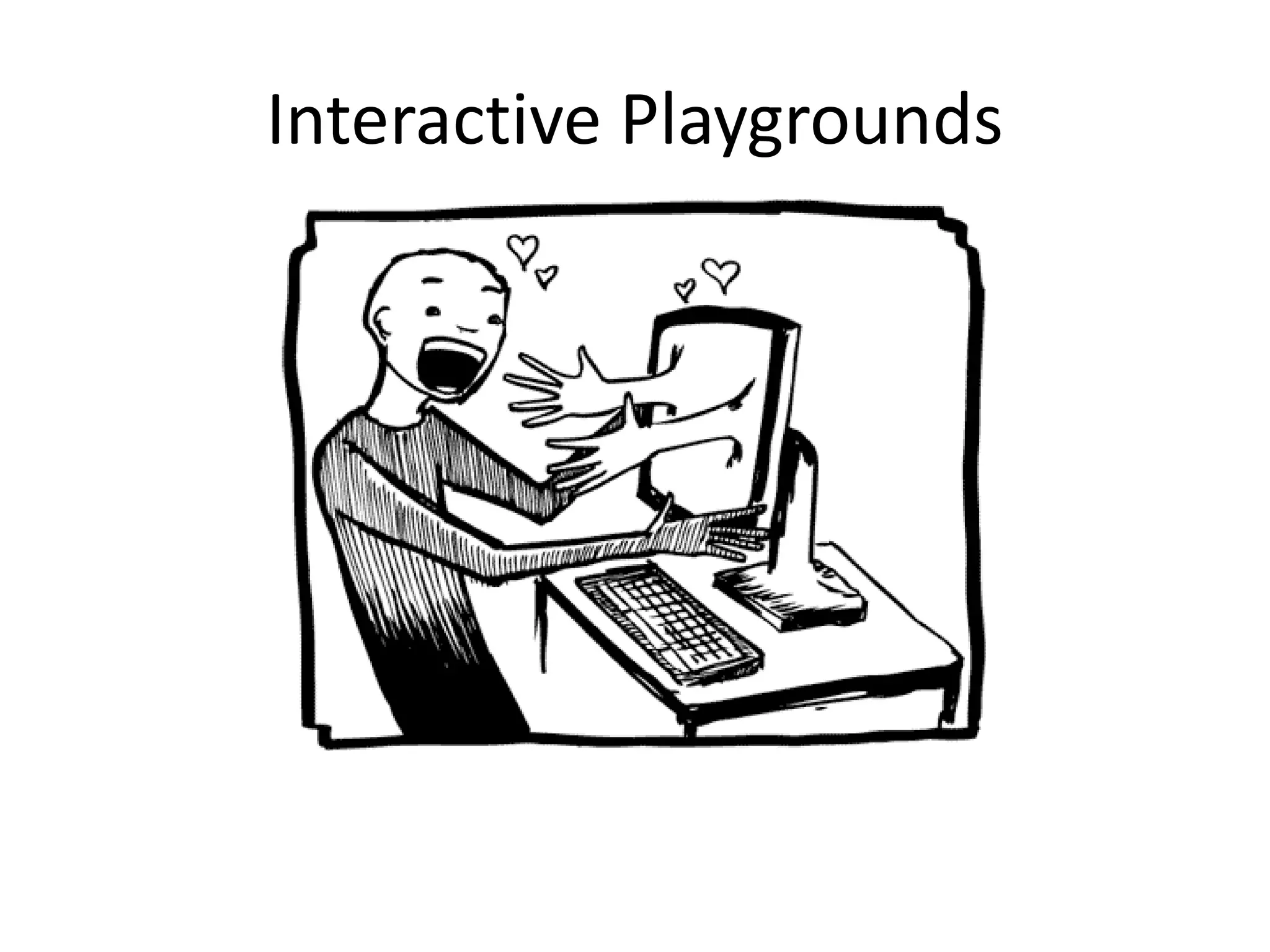 Interactive Playgrounds
 
