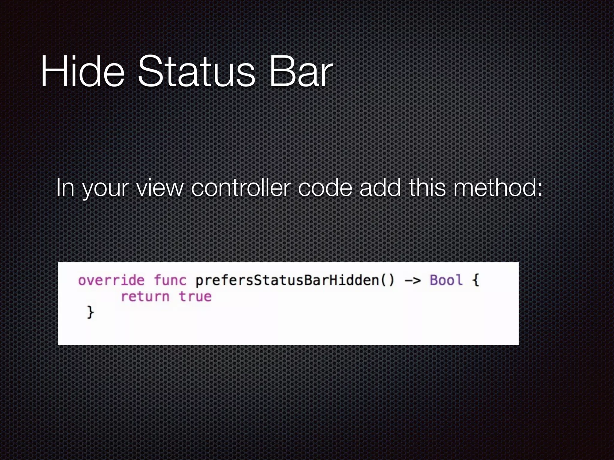 Hide Status Bar
In your view controller code add this method:
 