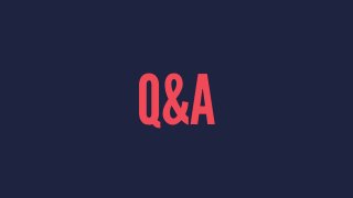 Q&A 
 