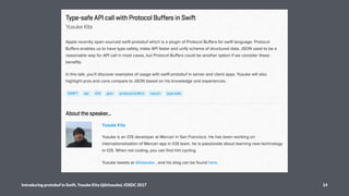 Introducing protobuf in Swift, Yusuke Kita (@kitasuke), iOSDC 2017 14
 