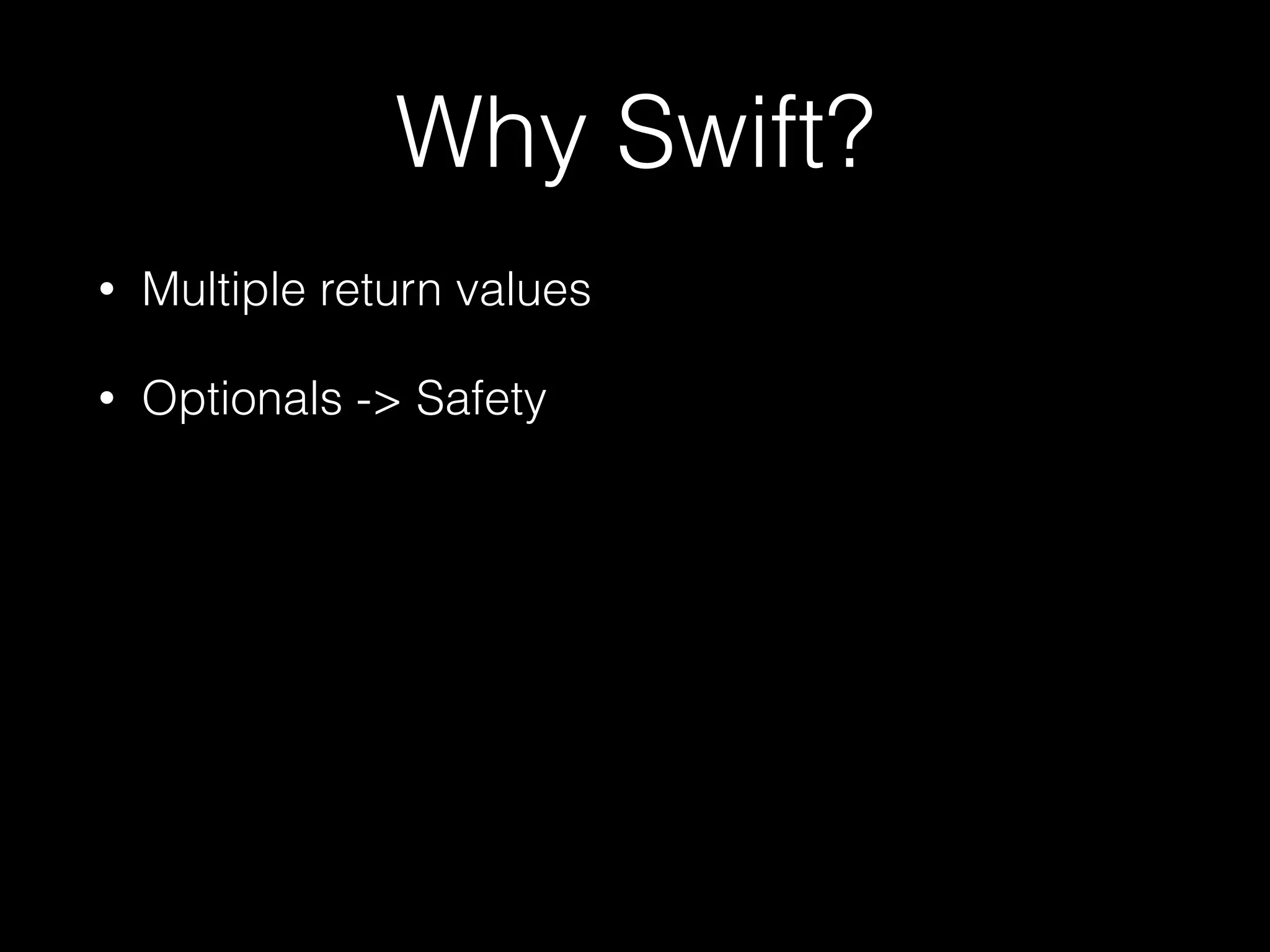 var optional: String? = "Hello?"
if let exists = optional {
println(exists)
}
if optional != nil {
println(optional!)
}
if optional?.hasSuffix("?") { 
println("somebody home?")
}
 