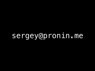 sergey@pronin.me
 