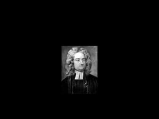 Jonathan Swift
  1667-1745
 