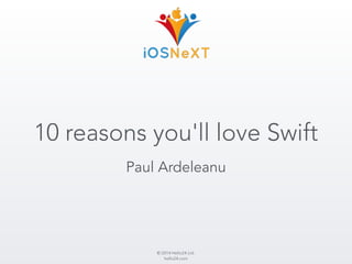 10 reasons you'll love Swift 
Paul Ardeleanu 
© 2014 Hello24 Ltd. 
hello24.com 
 