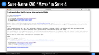 Design Patterns in Swift 2.2CocoaConf Austin 2016
SWIFT-NATIVE KVO *MAYBE* IN SWIFT 4
15

 
