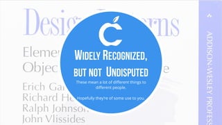 These mean a lot of different things to
different people.
Hopefully they’re of some use to you.
WIDELY RECOGNIZED,
BUT NOT UNDISPUTED
 