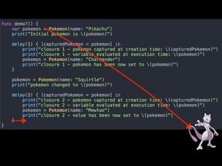 Swift capture
