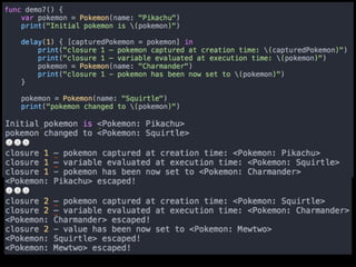 Swift capture