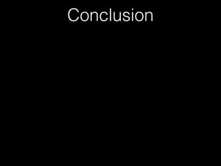 Conclusion
 