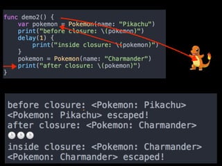 Swift capture